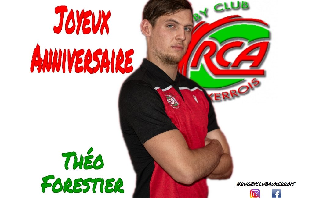 Bon Anniversaire A Theo Forestier Rugby Club Auxerrois